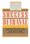 Success and Betrayal by Sarah Hardesty, 9780671645632