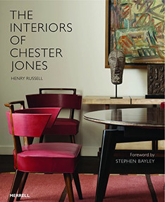 The Interiors of Chester Jones by Henry Russell, Stephen Bayley, Chester Jones, 9781858946252