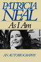 As I am by Patricia Neal, 9781451626001