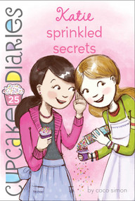 Katie Sprinkled Secrets by Coco Simon, 9781481429207