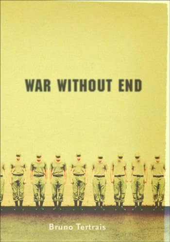 War Without End (The View From Abroad) by Bruno Tertrais, Franklin Philip, 9781565849631