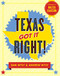 Texas Got It Right! by Sam Wyly, Andrew Wyly, Walter Isaacson, 9781595910745