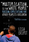 "Multiplication Is for White People" (Raising Expectations for Other Peoples Children) by Lisa Delpit, 9781595588982