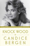Knock Wood by Candice Bergen, 9781476770130
