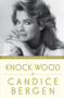 Knock Wood by Candice Bergen, 9781476770130