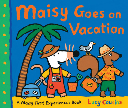 Maisy Goes on Vacation by Lucy Cousins, Lucy Cousins, 9780763660390