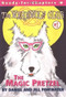 The Magic Pretzel (Ready For Chapters 1) by Daniel Pinkwater, Jill Pinkwater, 9780689837906