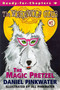 The Magic Pretzel (Ready For Chapters 1) by Daniel Pinkwater, Jill Pinkwater, 9780689837906