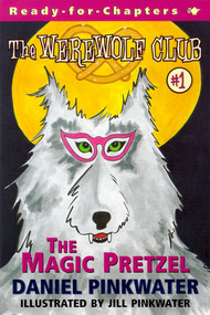 The Magic Pretzel (Ready For Chapters 1) by Daniel Pinkwater, Jill Pinkwater, 9780689837906