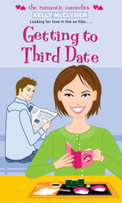 Getting to Third Date by Kelly McClymer, 9781416914792