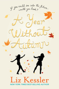 A Year Without Autumn by Liz Kessler, 9780763660604