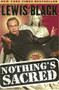 Nothing's Sacred by Lewis Black, Michael Frost, Hank Gallo, 9781416914815