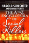 The A to Z Encyclopedia of Serial Killers by Harold Schechter, 9781416521747
