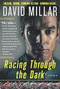 Racing Through the Dark (Crash. Burn. Coming Clean. Coming Back.) by David Millar, 9781501133657