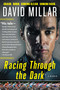Racing Through the Dark (Crash. Burn. Coming Clean. Coming Back.) by David Millar, 9781501133657