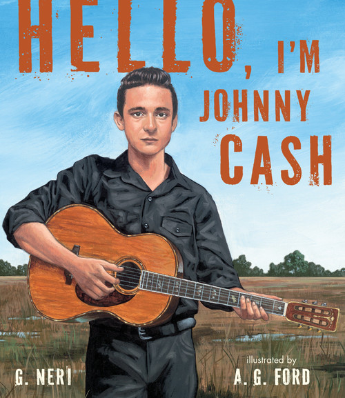 Hello, I'm Johnny Cash by G. Neri, A.G. Ford, 9780763662455