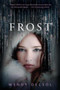 Frost - 9780763662493 by Wendy Delsol, 9780763662493
