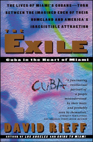 The Exile (Cuba in the Heart of Miami) by David Rieff, 9780671886271