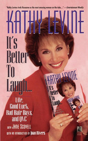It's Better to Laugh...Life, Good Luck, Bad Hair D by Kathy Levine, Joan Rivers, Jane Scovell, 9781451661910