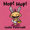 Hop! Hop! ((A Colorful Easter Holiday Adventure for Babies and Toddlers)) by Leslie Patricelli, Leslie Patricelli, 9780763663193