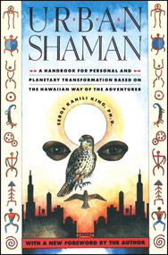 Urban Shaman by Serge Kahili King, 9780671683078