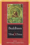 Buddhism Between Tibet and China by Matthew Kapstein, 9780861715817