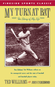 My Turn at Bat (The Story of My Life) by Ted Williams, 9780671634230