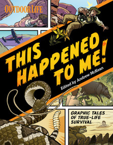 This Happened to Me! (A Graphic Collection of True Adventure Tales) by Andrew McKean, 9781616285883