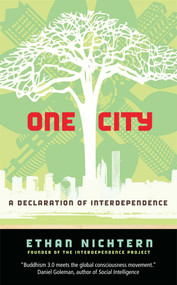 One City (A Declaration of Interdependence) by Ethan Nichtern, 9780861715169