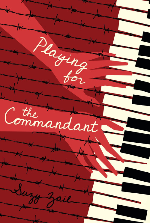 Playing for the Commandant by Suzy Zail, 9780763664039
