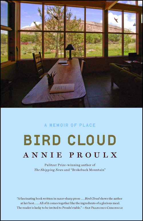 Bird Cloud (A Memoir of Place) by Annie Proulx, 9780743288811