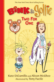 Bink and Gollie: Two for One - 9780763664459 by Kate DiCamillo, Alison McGhee, Tony Fucile, 9780763664459