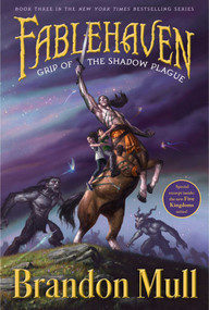 Grip of the Shadow Plague by Brandon Mull, Brandon Dorman, 9781416986034