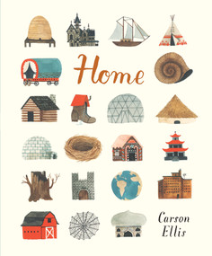 Home - 9780763665296 by Carson Ellis, Carson Ellis, 9780763665296