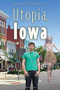 Utopia, Iowa by Brian Yansky, 9780763665333