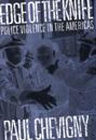 Edge of the Knife (Police Violence in the Americas) by Paul Chevigny, 9781565841840