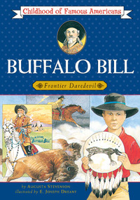Buffalo Bill (Frontier Daredevil) by Augusta Stevenson, E. Joseph Dreany, 9780689714795