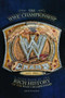 The WWE Championship (A Look Back at the Rich History of the WWE Championship) by Kevin Sullivan, 9781439193211