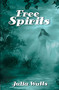Free Spirits by Julia Watts, 9780966735925