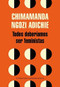 Todos deberíamos ser feministas / We Should All Be Feminists (Miniature Edition) by Chimamanda Ngozi Adichie, 9788439730484