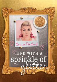Life with a Sprinkle of Glitter by Louise Pentland, 9781501128998