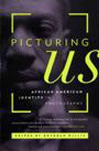 Picturing Us (African American Identity in Photography) by Deborah Willis-Thomas, Deborah Willis, 9781565841062
