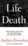 Life and Death by Andrea Dworkin, 9780743236263