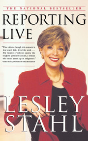 Reporting Live by Lesley Stahl, 9780684853710