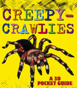 Creepy-Crawlies: A 3D Pocket Guide by Candlewick Press, KJA Artists, 9780763666620