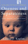 Oneness and Separateness (From Infant to Individual) by Louise Kaplan, 9780684854069