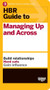 HBR Guide to Managing Up and Across (HBR Guide Series) by Harvard Business Review, 9781422187609