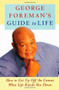George Foreman's Guide to Life (How to Get Up Off the Canvas When Life Knocks You) by George Foreman, 9781476745718