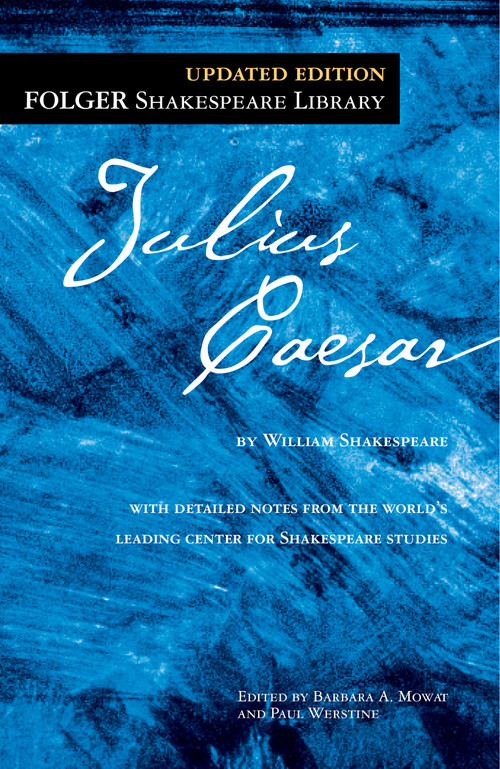Julius Caesar - 9781439196717 by William Shakespeare, Dr. Barbara A. Mowat, Paul Werstine, 9781439196717