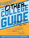 The Other College Guide (A Roadmap to the Right School for You) by Jane Sweetland, Paul Glastris, Staff Washington Monthly, 9781620970065